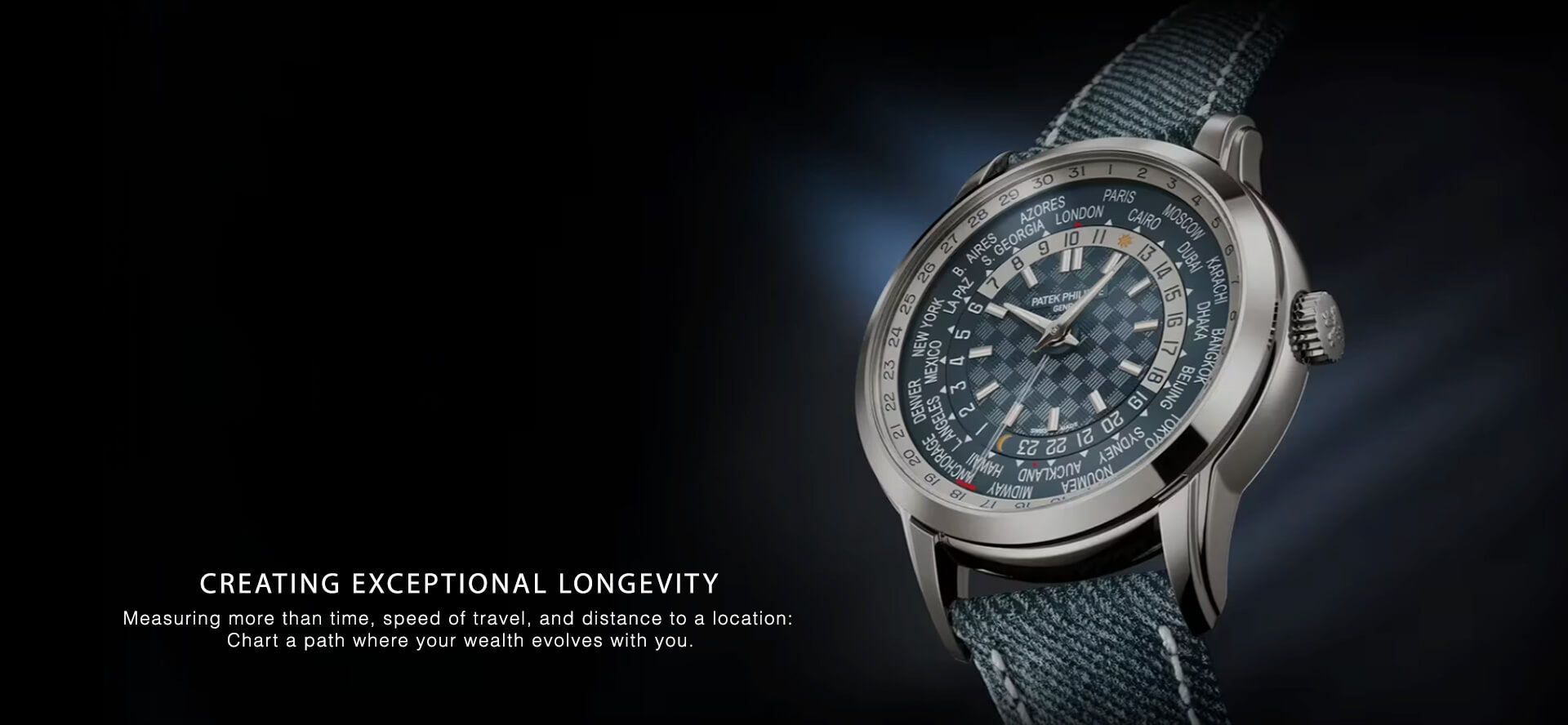 Marketing Services - CREATING EXCEPTIONAL LONGEVITY - Measuring more than time, speed of travel, and distance to a location: Chart a path where your wealth evolves with you. Patek Philippe's meticulously crafted calendar watch.