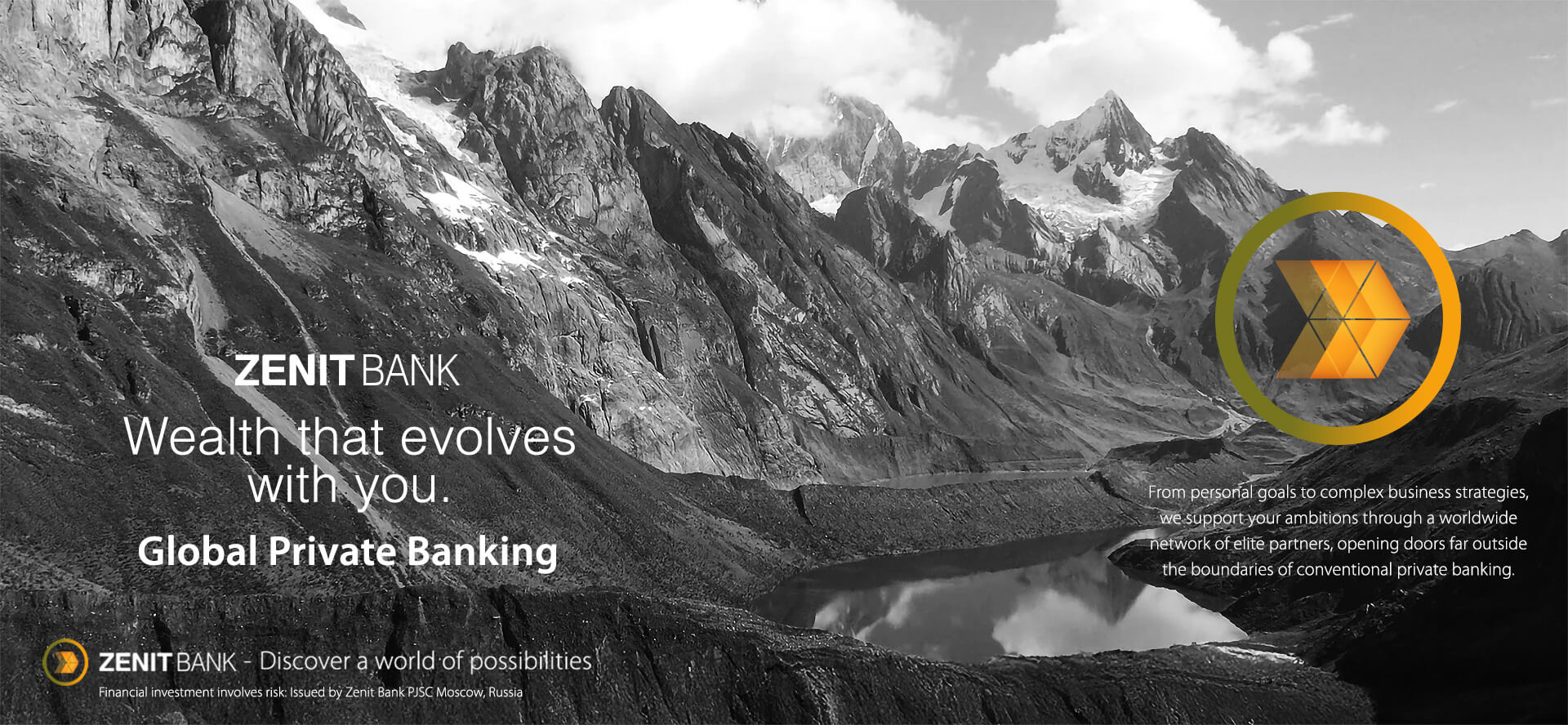 Zenit Bank - Discover a world of opportunities. Wealth that evolves with you. From personal goals to complex business strategies, we support your ambitions through a worldwide network of elite partners, opening doors far outside the boundaries of conventional private banking. Global Private Banking. View of the Swiss Alps.