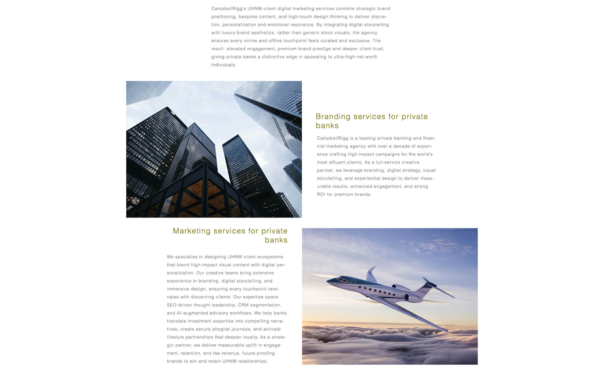 CampbellRigg combines strategic brand positioning, bespoke content, and high-touch design to deliver discretion, personalization, and emotional resonance. By integrating digital storytelling with luxury-brand aesthetics, every online and offline touchpoint feels curated and exclusive, driving engagement, brand prestige, and client trust—giving private banks a distinctive edge with UHNW clients. Branding & Marketing Services. With over a decade of experience, CampbellRigg creates high-impact campaigns for the world’s most affluent clients. As a full-service partner, we deliver branding, digital strategy, visual storytelling, and experiential design to drive measurable engagement, ROI, and long-term brand equity.