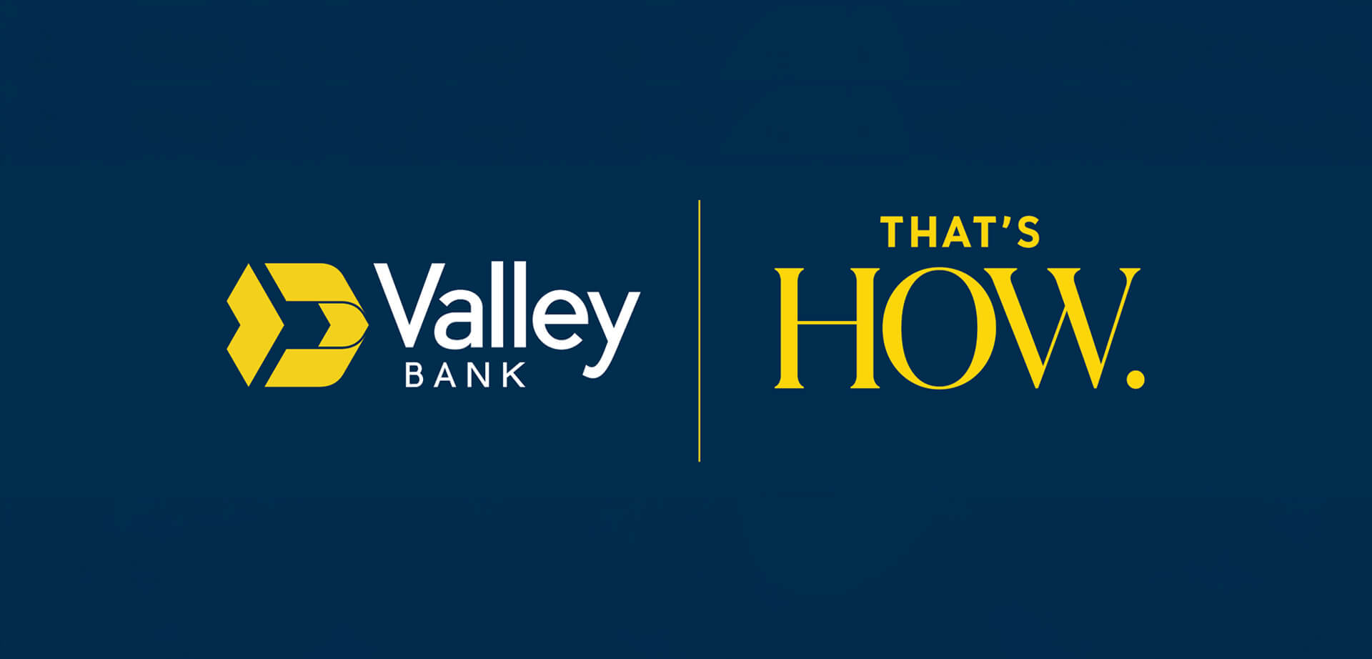 The image displays the logo and slogan for Valley Bank's new brand campaign, "That's How." The campaign, launched in January 2026, focuses on the bank's relationship-based approach to banking and aims to help customers with common questions like buying a home or growing a business. 
