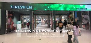 7 Fresh Supermarket China - FORMATO DE MARCA MARKETING EFICIENTE, DOS MERCADOS, UNA DIRECCIÓN: LA EF