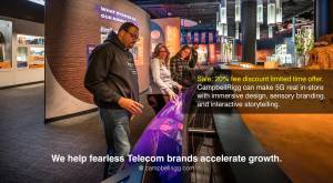CampbellRigg can make 5G real in-store with immersive design, sensory branding, and interactive stor