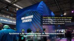 Más experiencias inmersivas. Ayudamos a las marcas de telecomunicaciones audaces a acelerar su creci