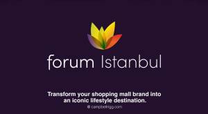 Forum Istanbul Mall Brand Identity - Transform your shopping mall brand into an iconic lifestyle de