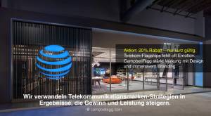 AT&T - Telekom-Flagships fehlt oft Emotion. 
CampbellRigg stärkt Wirkung mit Design 
und immersive